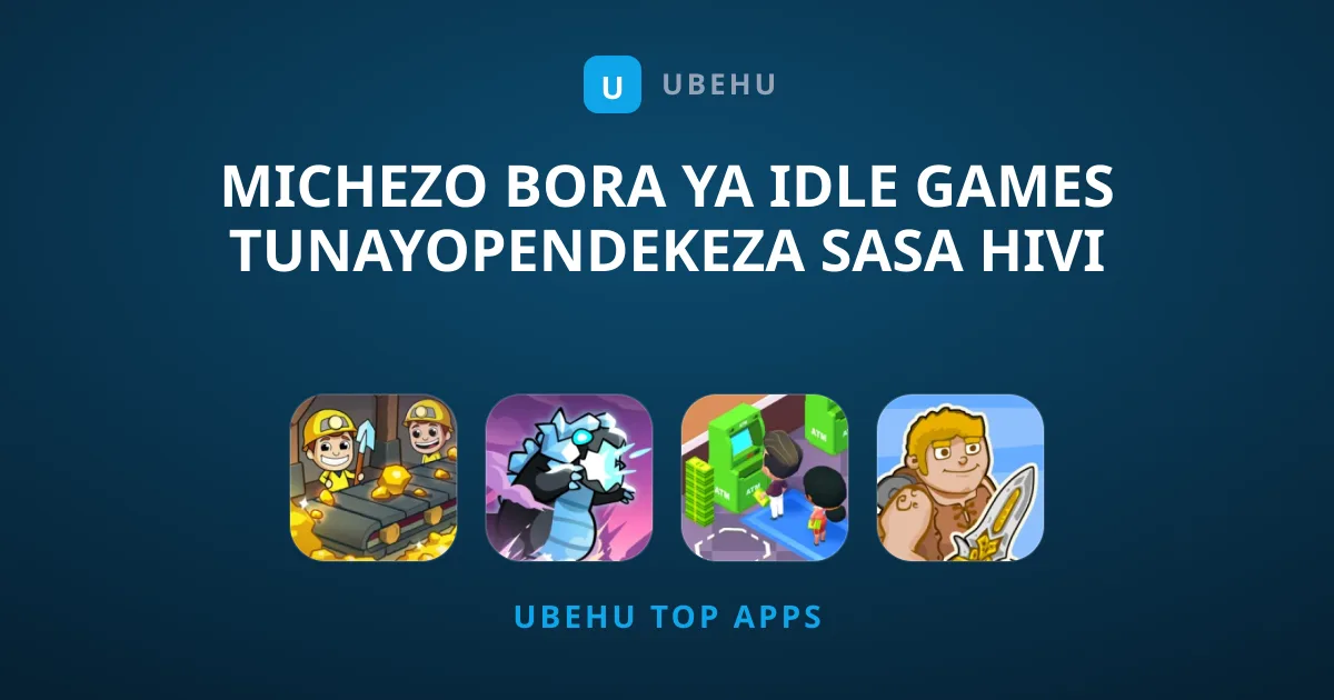 Michezo Bora ya Idle Games Tunayopendekeza Sasa Hivi